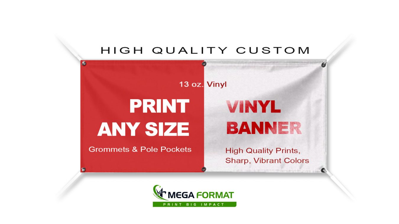 Quality Vinyl & Mesh Banners for - Mega Format